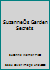 SuzanneÕs Garden Secrets B00908IQTU Book Cover
