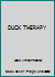 DUCK THERAPY 0985529911 Book Cover
