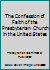 The Confession of Faith of the Presbyterian Church in the United States B0016HUOMU Book Cover