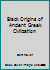 Black Origins of Ancient Greek Civilization 1492293261 Book Cover