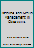 Discipline and Group Management in Classrooms 0882755048 Book Cover