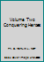 Volume Two Conquering Heroes B006ZG65ZM Book Cover