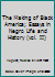 The Making of Black America; Essays in Negro Life and History B002CININY Book Cover