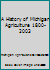 A History of Michigan Agriculture 1800-2003 B0051WVR86 Book Cover