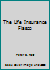The Life Insurance Fiasco: How to Avoid It 0962995711 Book Cover