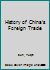 History of China's Foreign Trade 113890015X Book Cover