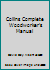 Collins Complete Woodworker's Manual 0007736193 Book Cover