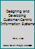 Designing and Developing Customer-Centric Information Systems 1498783260 Book Cover