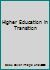 Higher Education in Transition B00283E0RQ Book Cover