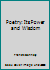 Poetry: Its Power and Wisdom B0013ACA22 Book Cover