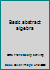 Basic abstract algebra (Allyn and Bacon series in advanced mathematics) B0000E7O3C Book Cover