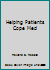 Helping Patients Cope Med: (Jossey-Bass Social and Behavioral Science) 0875896006 Book Cover