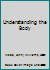 Understanding the Body 1848601476 Book Cover