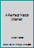 Perfect Match 187870222X Book Cover