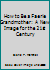 How to Be a Faerie Grandmother: A New Image for the 21st Century 1878323008 Book Cover