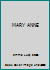 MARY ANNE B000NXKTNM Book Cover