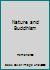 Nature and Buddhism 9558540684 Book Cover