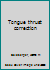 Tongue thrust correction B0006CU5AM Book Cover