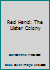Red Hand: The Ulster Colony (Warner Paperback Library) B0006W1VP0 Book Cover
