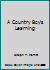 A Country Boy's Learning 1570874875 Book Cover