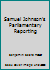 Samuel Johnson's Parliamentary Reporting B00A0T2MD4 Book Cover