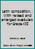 Latin composition,: With revised and enlarged vocabulary for Grade XIII B0007JEIPM Book Cover