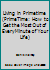 Living in Primetime 188793829X Book Cover