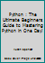 Python: The Ultimate Beginners Guide To Mastering Python In One Day! (Python Programming, Machine Learning, Programming for Beginners) 1533477248 Book Cover