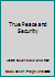 True Peace and Security B003V7JPSM Book Cover