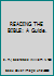READING THE BIBLE: A Guide. B000KIKCBO Book Cover
