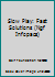 Slow Play: Fast Solutions 0963864718 Book Cover