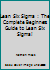 Lean Six Sigma: The Complete Beginners Guide To Lean Six Sigma! (Lean, Six Sigma, Quality Control, Productivity) 1537787535 Book Cover