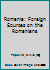 Romania: Foreign Sources on the Romanians B000YC58P6 Book Cover