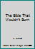 The Bible That Wouldn't Burn 0570036348 Book Cover