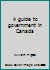 A guide to government in Canada B0007JLEHM Book Cover