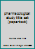 pharmacological study title set (paperback) 7810107569 Book Cover