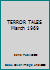 Terror Tales March 1969 1506192890 Book Cover