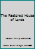 The Restored House of Lords B001SIBUK2 Book Cover