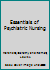 Essentials of Psychiatric Nursing B000AZ3OUI Book Cover