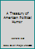 A Treasury of American Political Humor B000DZAFNE Book Cover