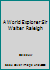 A World Explorer Sir Walter Raleigh B000JCK7I4 Book Cover