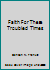 Faith For These Troubled Times B000MPANGE Book Cover