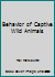 Behavior of Captive Wild Animals 0882293850 Book Cover