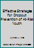 Effective Strategies for Dropout Prevention of At-Risk Youth 0834202263 Book Cover