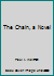 The Chain, a Novel B00L0MPU8Y Book Cover