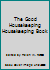 The Good Housekeeping Housekeeping Book B000LQFS6Y Book Cover