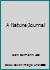 A Nature Journal 0967702402 Book Cover