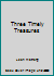Three Timely Treasures B003HFFQLI Book Cover
