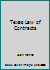 Texas Law of Contracts 0934772266 Book Cover