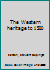 The Western heritage to 1500 B0007FDL7C Book Cover